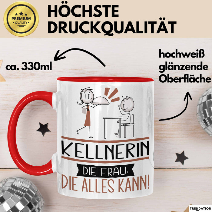 Kellnerin Geschenk Tasse Becher Die Frau Die Allen Kann Geschenkidee für eine Kellnerin Lustig Rot Trendation