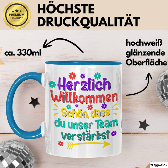 Office Arbeitskollege Tasse Geschenk Lustige Geschenkidee Spruch Herzlich Willkommen Schön Dass Du Unser Team Verstärkt Blau Trendation