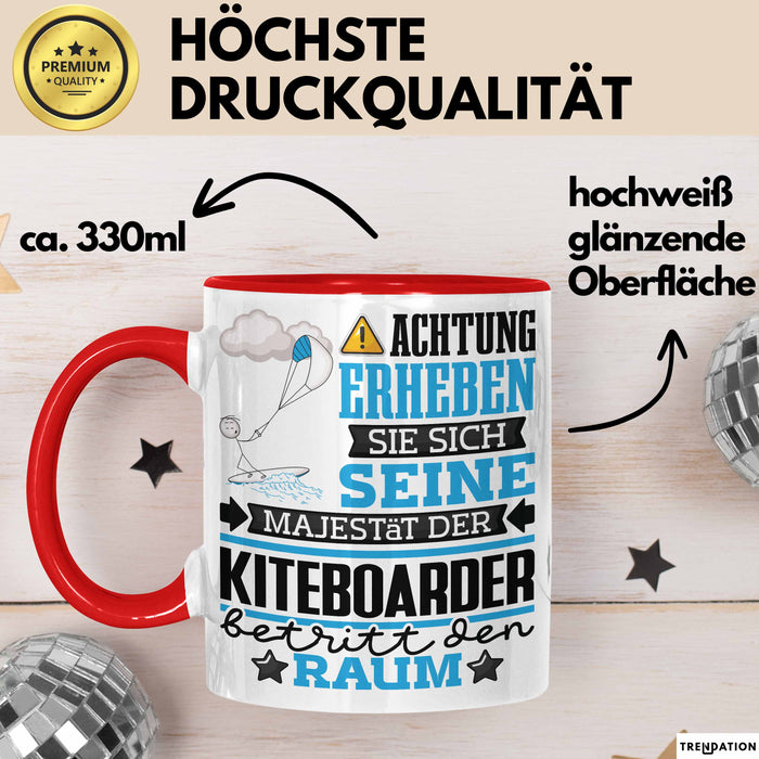 Kiteboarder Geschenk Tasse Lustiger Spruch Erheben Sie Sich Der Kiteboarder Betritt den Raum Rot Trendation