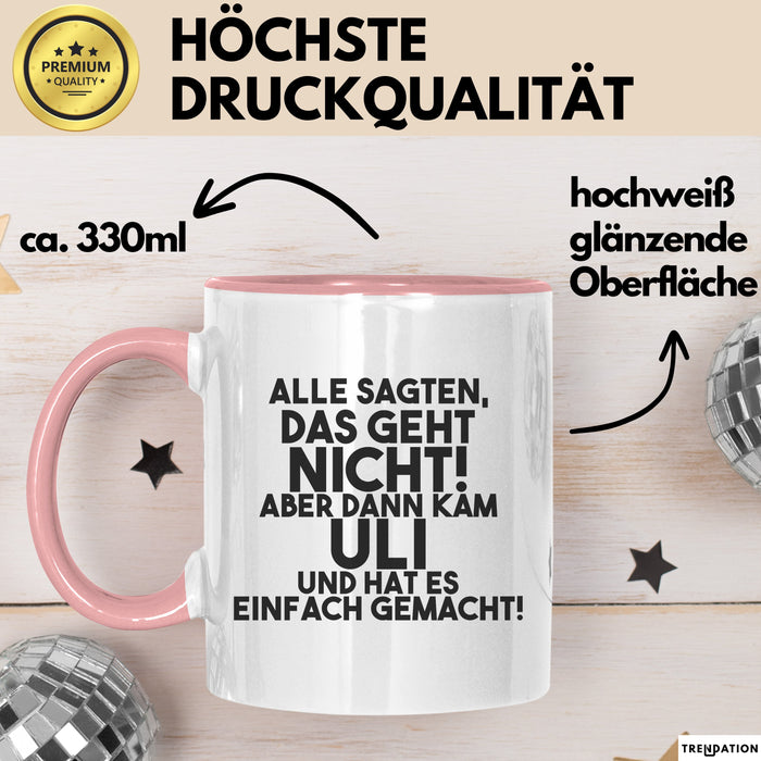 Uli Tasse Alle Sagten Das Geht Nicht, Aber Dann Kam Uli Geschenk