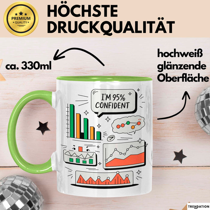 Statistiker Tasse Geschenk Lustige Geschenkidee Spruch Für Daten Analysten Grün Trendation