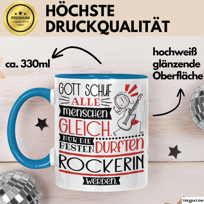 Rockerin Geschenk Becher Tasse Gott Schuf Alle Menschen Gleich Nur Die Besten Durfeten Rockerin Werden Geschenkidee Lustig Blau Trendation