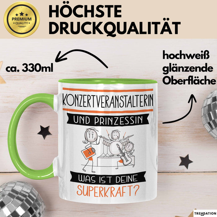 Konzertveranstalterin Und Prinzessin Tasse Geschenk Für Eine Konzertveranstalterin Geburtstag Was Ist Deine Superkraft Grün Trendation
