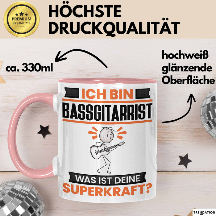 Bassgitarrist Tasse Geschenk für Bassgitarrist Geburtstag Lustiger Spruch Kaffee-Becher Was Ist Deine Superkraft Rosa Trendation