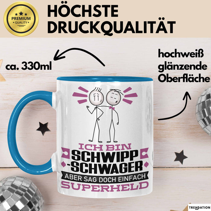 Schwippschwager Geschenk Tasse Ich Bin Schwippschwager Aber Sag Doch Einfach Superheld Lustige Geschenkdiee für Schwippschwager Kaffee-Becher Blau Trendation
