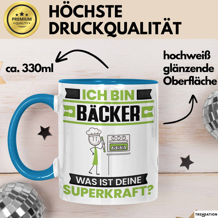 Bäcker Tasse Geschenk für Bäcker Geburtstag Lustiger Spruch Kaffee-Becher Was Ist Deine Superkraft Blau Trendation