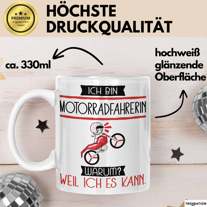 Motorradfahrerin Tasse Geschenk Ich Bin Motorradfahrerin Warum Weil Ich Es Kann Geschenkidee Geburtstag Weiß Trendation