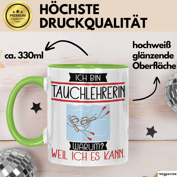 Tauchlehrerin Tasse Geschenk Ich Bin Tauchlehrerin Warum Weil Ich Es Kann Geschenkidee Geburtstag Grün Trendation