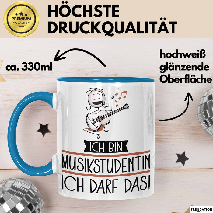 Geschenk für Musikstudentin Tasse Lustige Geschenkidee Geburtstag Ich Bin Musikstudentin Ich Darf Das Blau Trendation