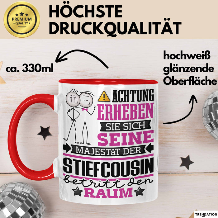 Stiefcousin Geschenk Tasse Lustiger Spruch Erheben Sie Sich Der Stiefcousin Betritt den Raum Rot Trendation