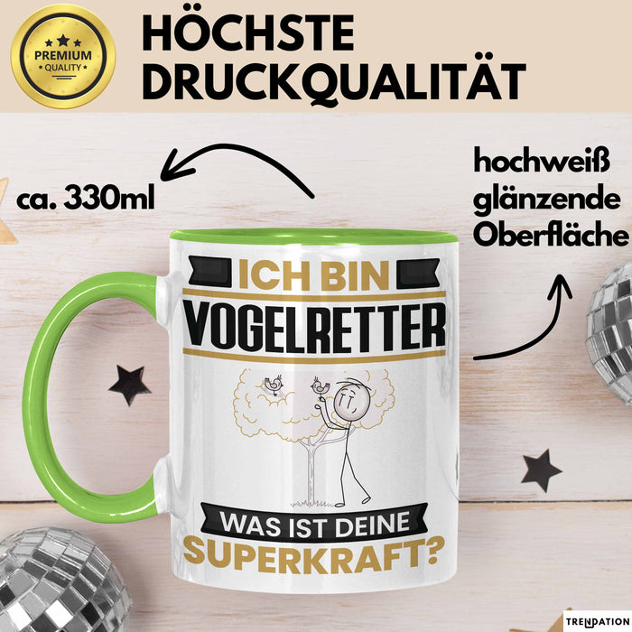 Vogelretter Tasse Geschenk für Vogelretter Geburtstag Lustiger Spruch Kaffee-Becher Was Ist Deine Superkraft Grün Trendation