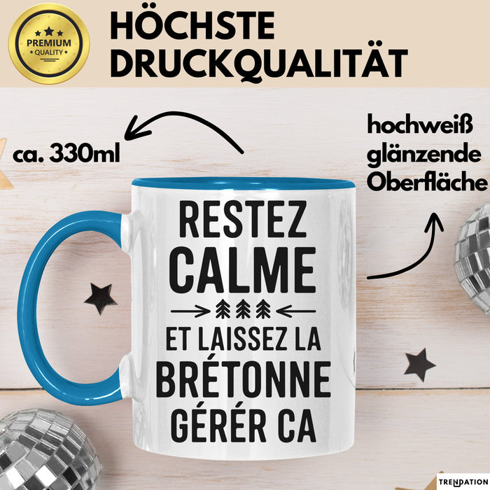 Bretagne Tasse Geschenk Restez Calme Bretonne Geschenkidee Frankreich Blau Trendation