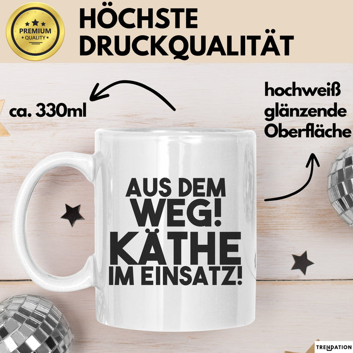 Kaethe Tasse Aus Dem Weg! Kaethe Im Einsatz! Geschenk