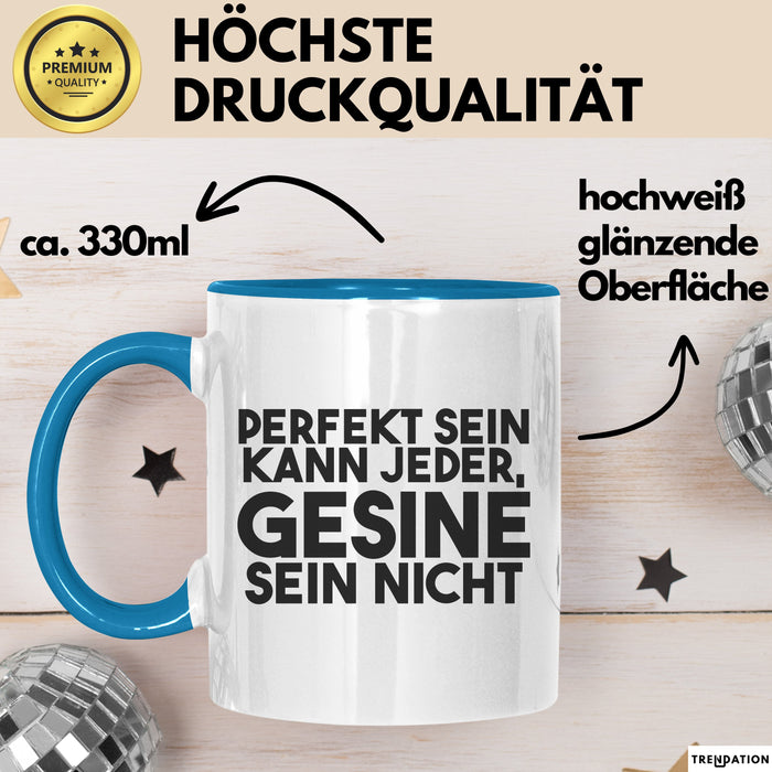 Gesine Tasse Perfekt Sein Kann Jeder, Gesine Sein Nicht Geschenk Blau Trendation