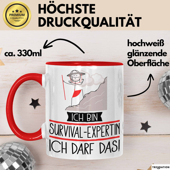 Geschenk für Survival-Expertin Tasse Lustige Geschenkidee Geburtstag Ich Bin Survival-Expertin Ich Darf Das Rot Trendation