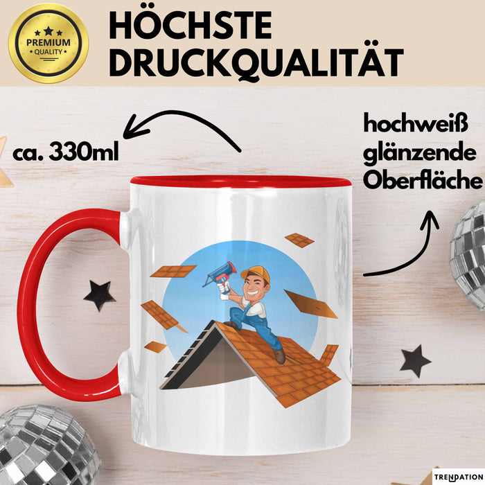 Dachdecker Tasse Geschenk Lustige Geschenkidee Spruch Für Dach Experten Rot Trendation