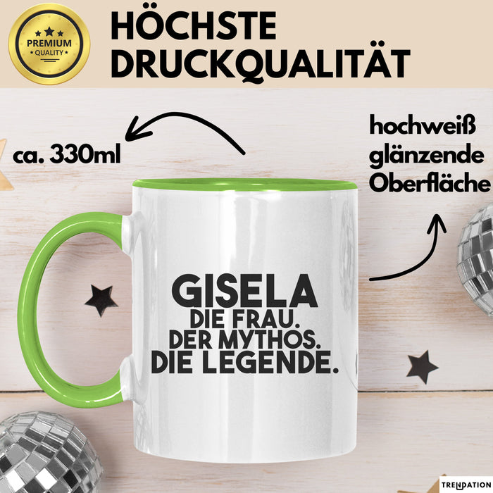 Gisela Tasse Gisela – Die Frau. Der Mythos. Die Legende. Geschenk Grün Trendation