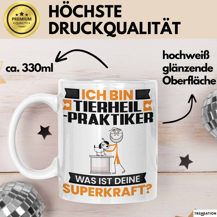 Tierheilpraktiker Tasse Geschenk für Tierheilpraktiker Geburtstag Lustiger Spruch Kaffee-Becher Was Ist Deine Superkraft Weiß Trendation