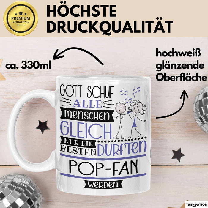 Pop-Fan Geschenk Becher Tasse Gott Schuf Alle Menschen Gleich Nur Die Besten Durfeten Pop-Fan Werden Geschenkidee Lustig Weiß Trendation