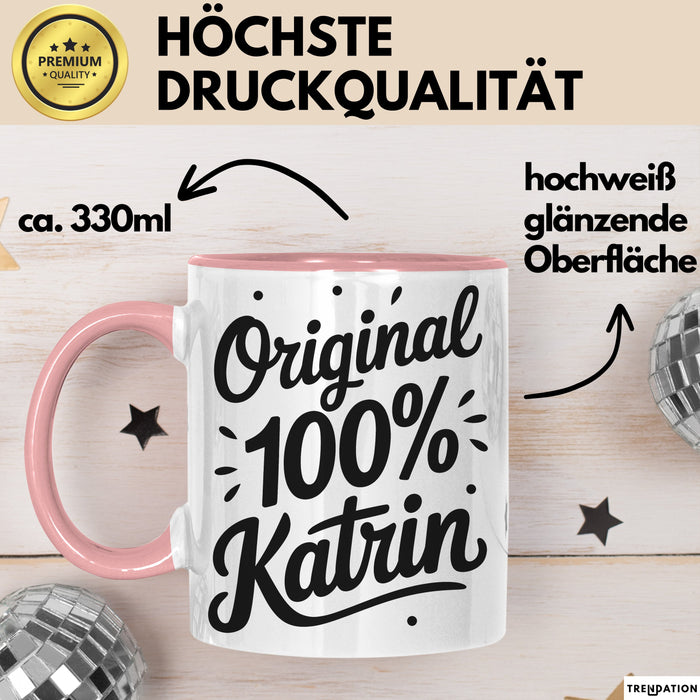 Katrin Tasse Geschenk Original 100% Katrin Geschenkidee Geburtstag Rosa Trendation