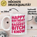 Geburtstagsfeier Tasse Geschenk Lustige Geschenkidee Spruch Alles Gute Zum Geburtstag An Die Heftigste Queen Weiß Trendation
