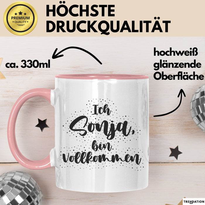 Sonja Tasse Ich Sonja, Bin Vollkommen Geschenk Rosa Trendation
