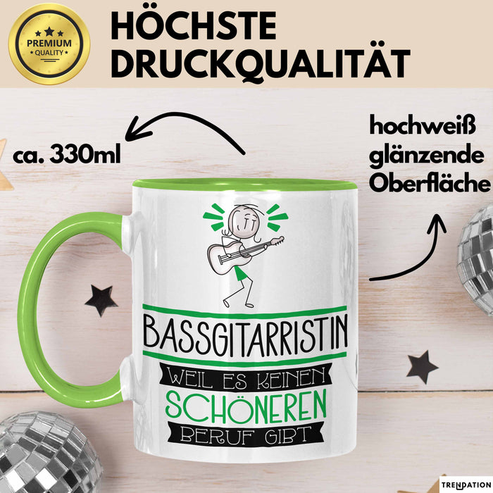 Bassgitarristin Weil Es Keinen Schöneren Beruf Gibt Tasse Geschenk für Eine Bassgitarristin Lustig Grün Trendation