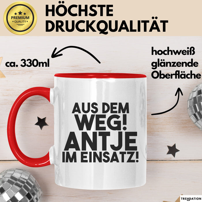 Antje Tasse Aus Dem Weg! Antje Im Einsatz! Geschenk