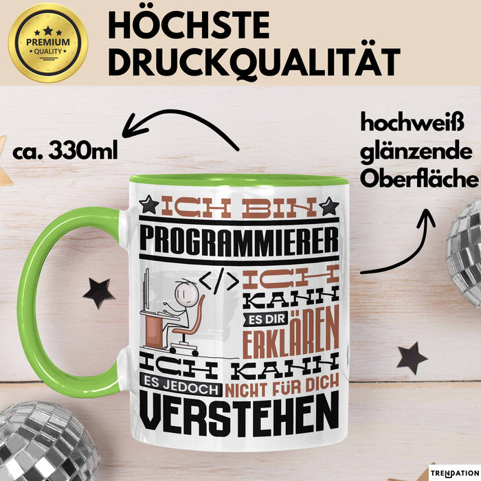 Programmierer Geschenk Tasse Geschenkidee für Programmierer Geburtstag Lustiger Spruch Ich Bin Programmierer Ich Kann Es Dir Erklären Aber Nicht Für Dich Verstehen Grün Trendation