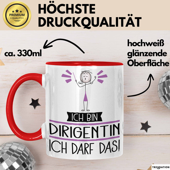Geschenk für Dirigentin Tasse Lustige Geschenkidee Geburtstag Ich Bin Dirigentin Ich Darf Das Rot Trendation