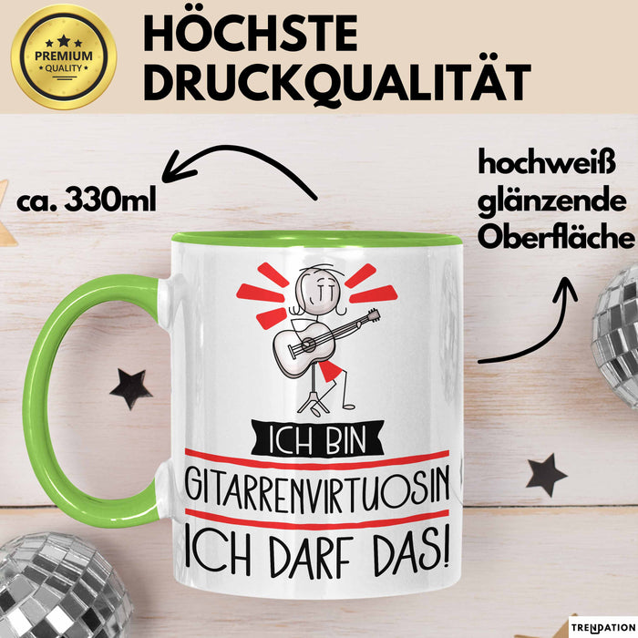 Geschenk für Gitarrenvirtuosin Tasse Lustige Geschenkidee Geburtstag Ich Bin Gitarrenvirtuosin Ich Darf Das Grün Trendation