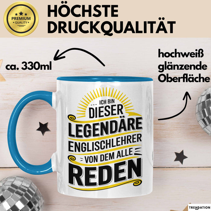 Englischlehrer Unterricht Tasse Geschenk Lustige Geschenkidee Spruch Ich Bin Dieser Englischlehrer Von Dem Alle Reden Blau Trendation