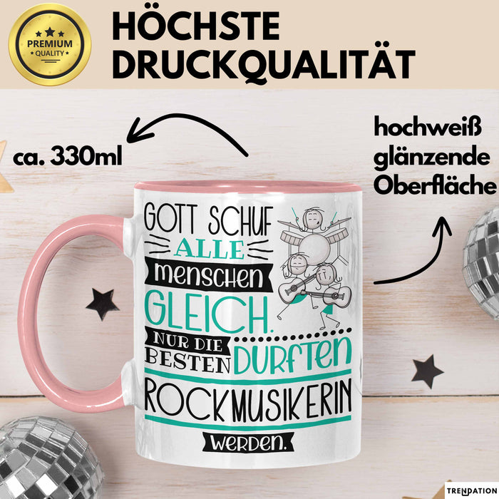 Rockmusikerin Geschenk Becher Tasse Gott Schuf Alle Menschen Gleich Nur Die Besten Durfeten Rockmusikerin Werden Geschenkidee Lustig Rosa Trendation