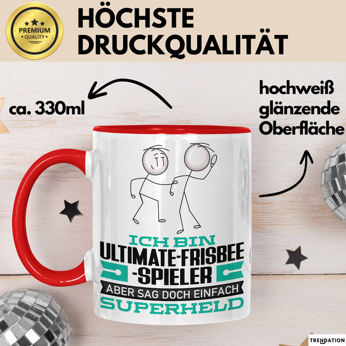 Ultimate-Frisbee-Spieler Geschenk Tasse Ich Bin Ultimate-Frisbee-Spieler Aber Sag Doch Einfach Superheld Lustige Geschenkdiee für Ultimate-Frisbee-Spieler Kaffee-Becher Rot Trendation