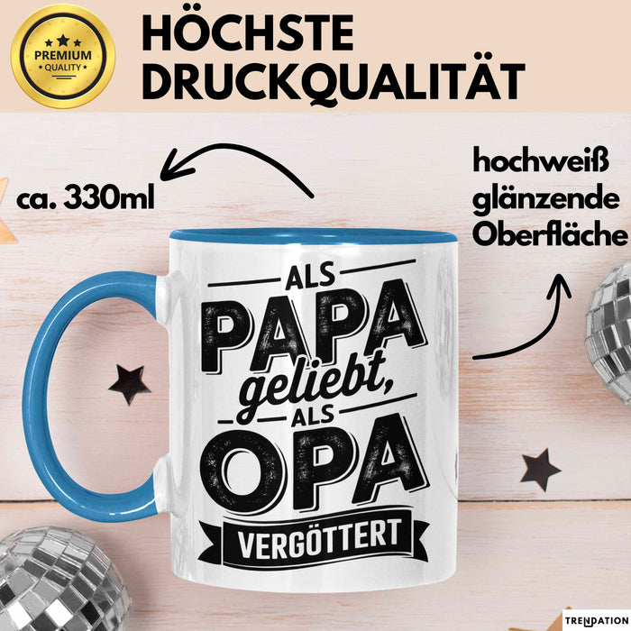 Papa Vatertag Tasse Becher Geschenk Lustige Geschenkidee Spruch Als Papa Geliebt Als Opa Vergöttert Blau Trendation