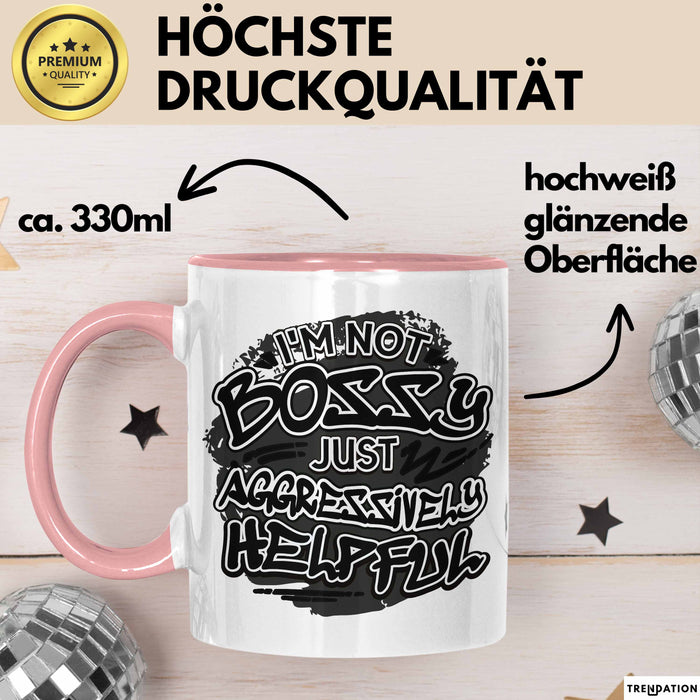 Chef Tasse Geschenk Kollegin Geschenkidee Kollege I'm Not Bossy Im Just Aggressively Helpful Rosa Trendation