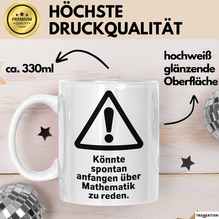 Mathematiklehrer Unterricht Tasse Geschenk Lustige Geschenkidee Spruch Könnte Spontan Anfangen Über Mathematik Zu Reden Weiß Trendation