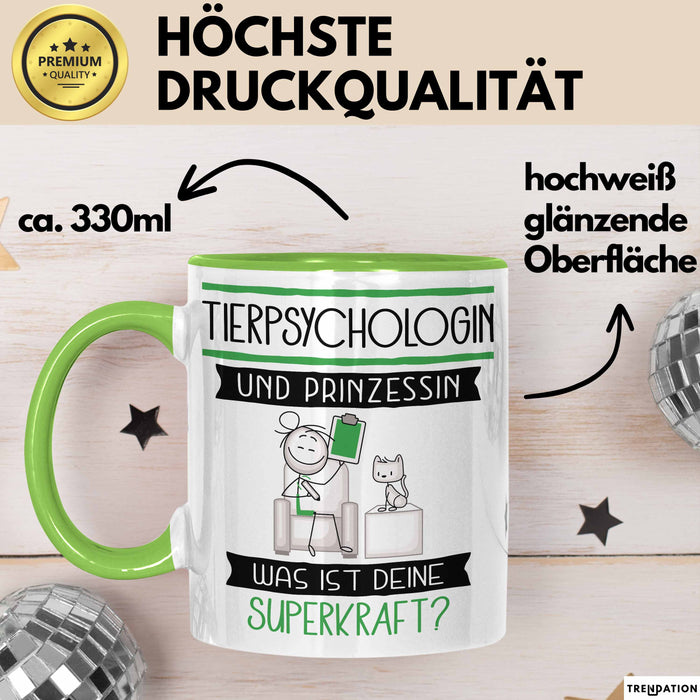 Tierpsychologin Und Prinzessin Tasse Geschenk Für Eine Tierpsychologin Geburtstag Was Ist Deine Superkraft Grün Trendation