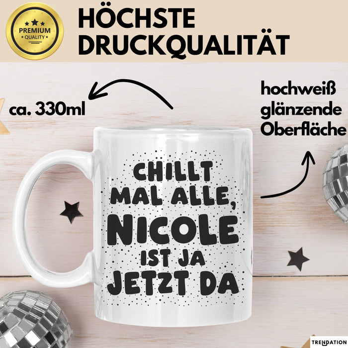 Nicole Tasse Chillt Mal Alle, Nicole Ist Ja Jetzt Da Geschenk