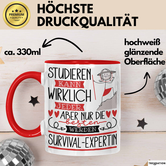 Survival-Expertin Tasse Lustiges Geschenk Studieren Kann Wirklich Jeder Nur Die Besten Werden Survival-Expertin Rot Trendation