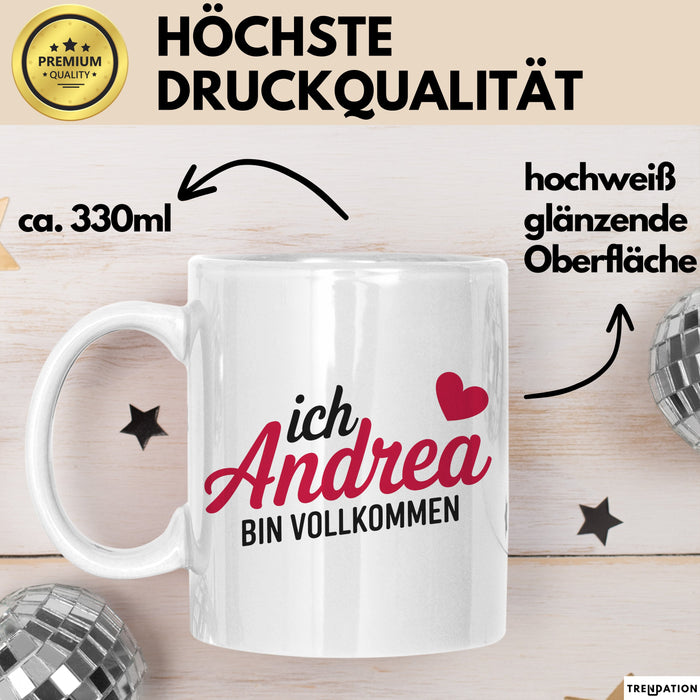 Andrea Tasse Geschenk Ich Bin Vollkommen Andrea Geschenkidee Geburtstag Weiß Trendation