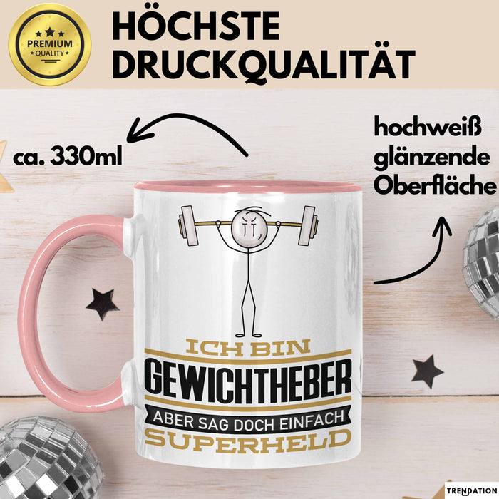 Gewichtheber Geschenk Tasse Ich Bin Gewichtheber Aber Sag Doch Einfach Superheld Lustige Geschenkdiee für Gewichtheber Kaffee-Becher Rosa Trendation