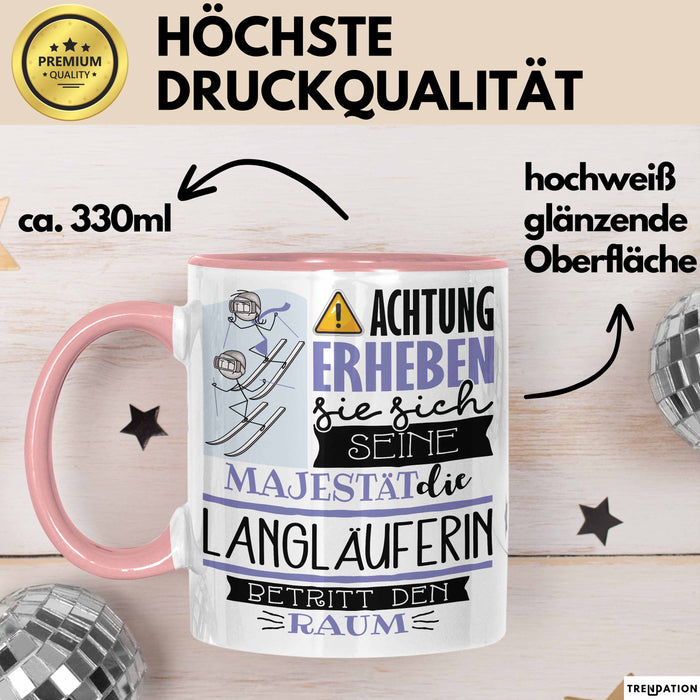 Langläuferin Tasse Geschenk Lustiger Spruch Bitte Erheben Sie Sich Seine Majestät Die Langläuferin Betritt Den Raum Rosa Trendation