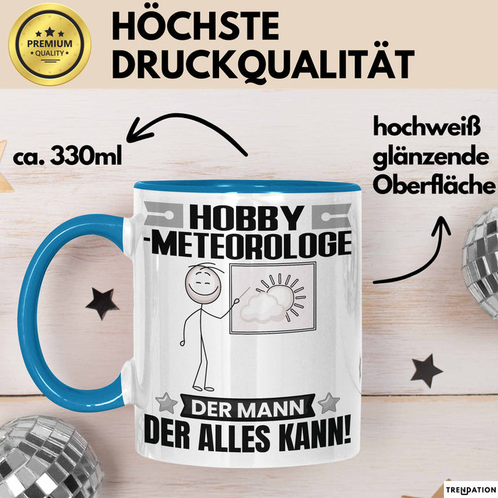 Hobbymeteorologe Tasse Geschenk für Hobbymeteorologe Der Mann Der Alles Kann Geschenkidee zum Geburtstag Blau Trendation