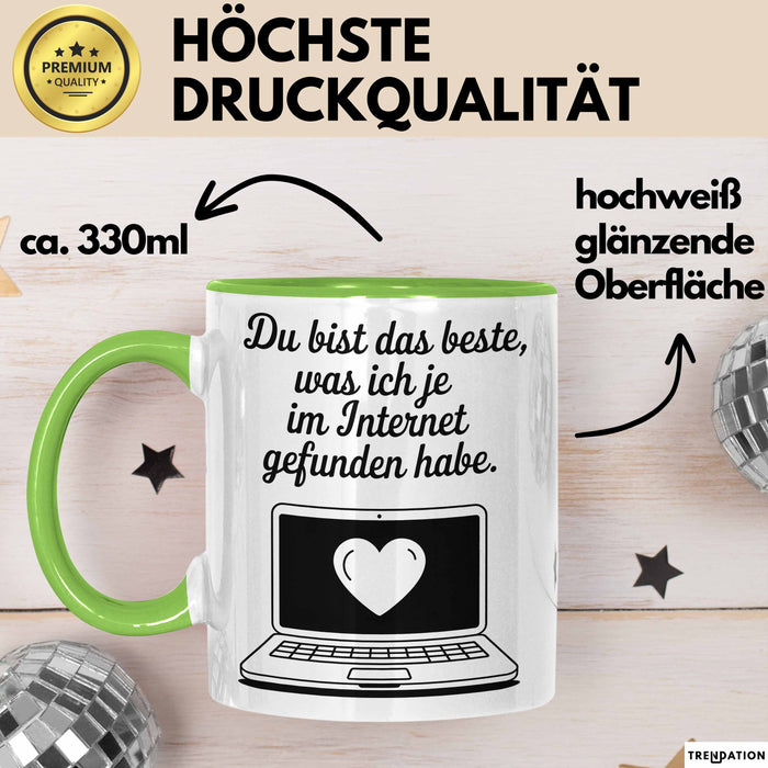 Sarkastischer Sarkasmus Tasse Geschenk Lustige Geschenkidee Spruch Du Bist Das Beste Was Ich Je Im Internet Gefunden Habe Grün Trendation