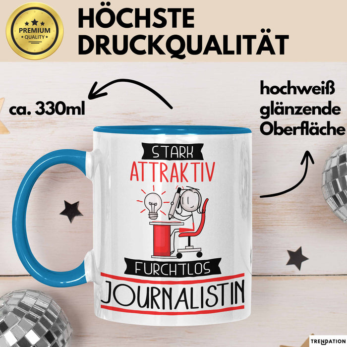 Journalistin Tasse Geschenk Becher Stark Attraktiv Furchtlos Journalistin Lustige Geschenkidee Blau Trendation