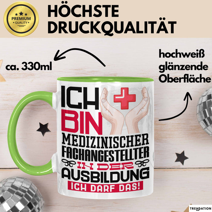 Medizinischer Fachangestellter Ausbildung Tasse Geschenk Ich Bin Medizinischer Fachangestellter In Der Ausbildung Ich Darf Das Geschenkidee Spruch Grün Trendation