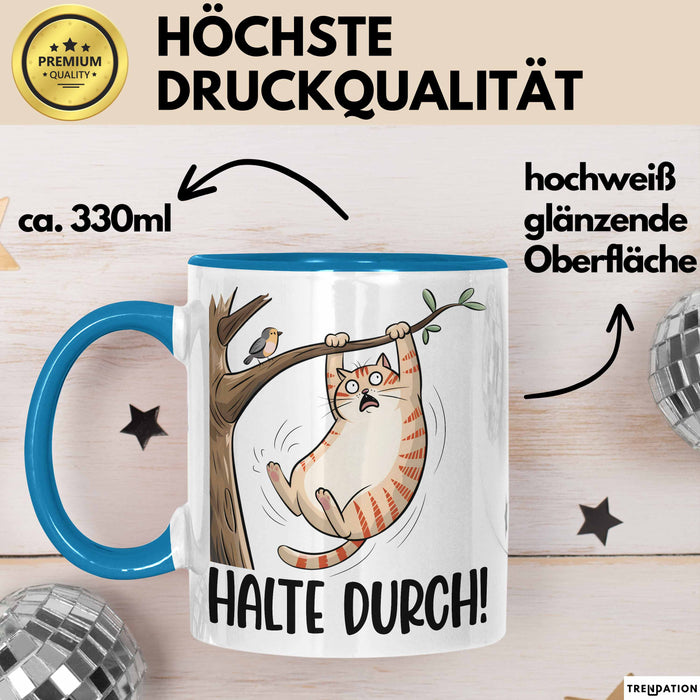 Katze Spatz Tasse Geschenk Grafik Halte Durch Geschenkidee Kaffee-Becher Blau Trendation