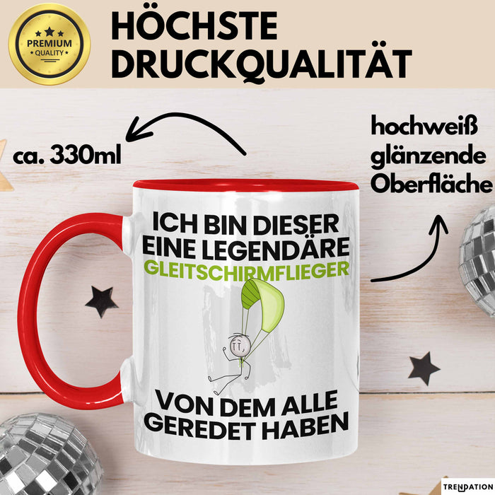 Gleitschirmflieger Geschenk Tasse Lustige Geschenkidee Geburtstag für Gleitschirmflieger Ich Bin Dieser Legendäre Gleitschirmflieger Von Dem Alle Geredet Haben Kaffee-Becher Rot Trendation
