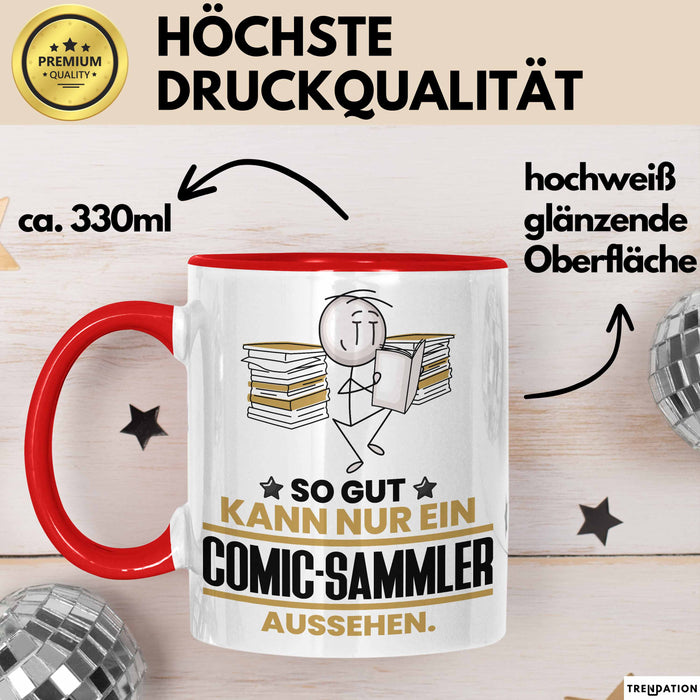 Comic-Sammler Geschenk Tasse So Gut Kann Nur Ein Comic-Sammler Aussehen Geschenkidee Kaffee-Becher Rot Trendation